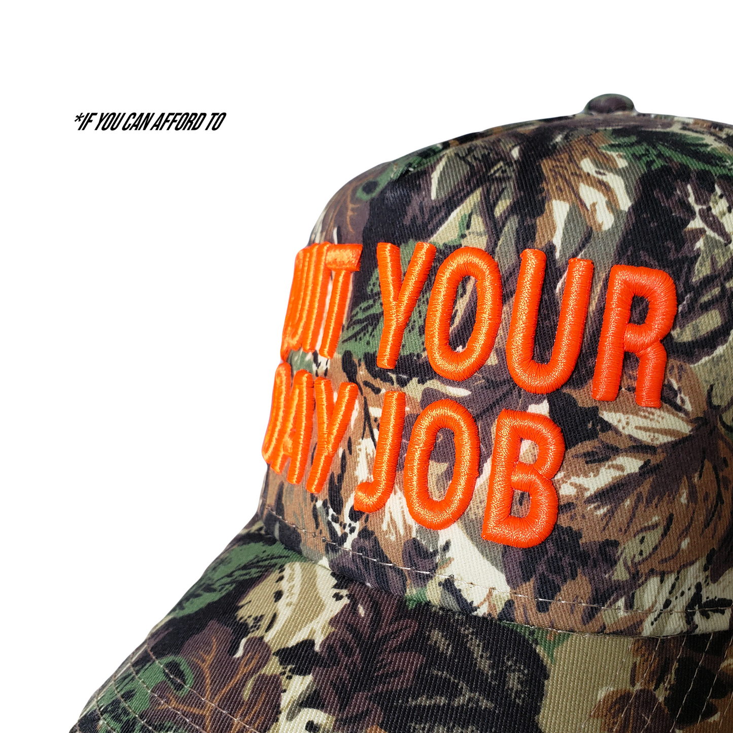 'Quit Your Day Job' Camo Hat