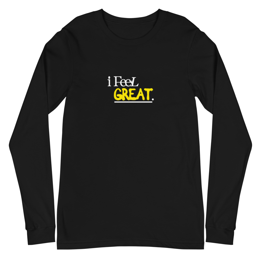 i Feel Great Longsleeve