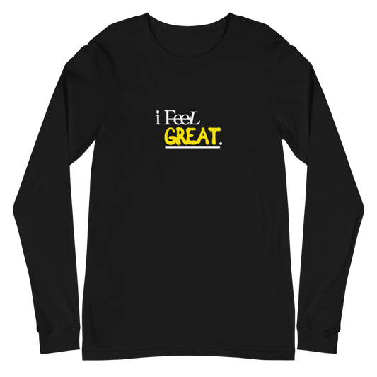 i Feel Great Longsleeve